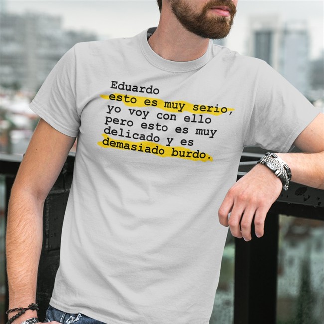 Eduardo Esto Es Muy Serio Shirt Pedro Honrubia Eselkaos