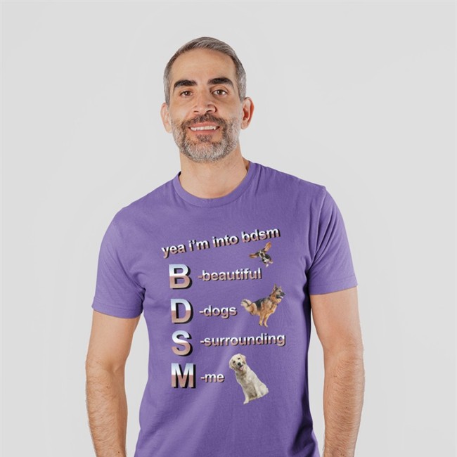 Yea I’m Into Bdsm Beautiful Dogs Surrounding Me Shirt