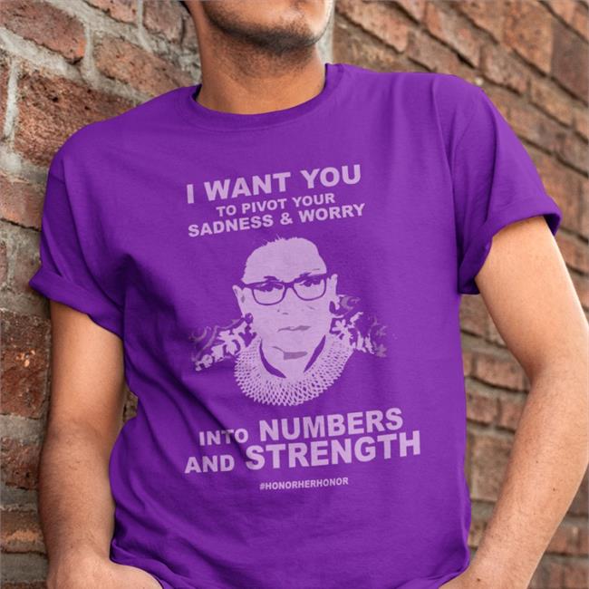 I Want You To Pivot Your Sadness And Worry Into Numbers And Strength Sweatshirt