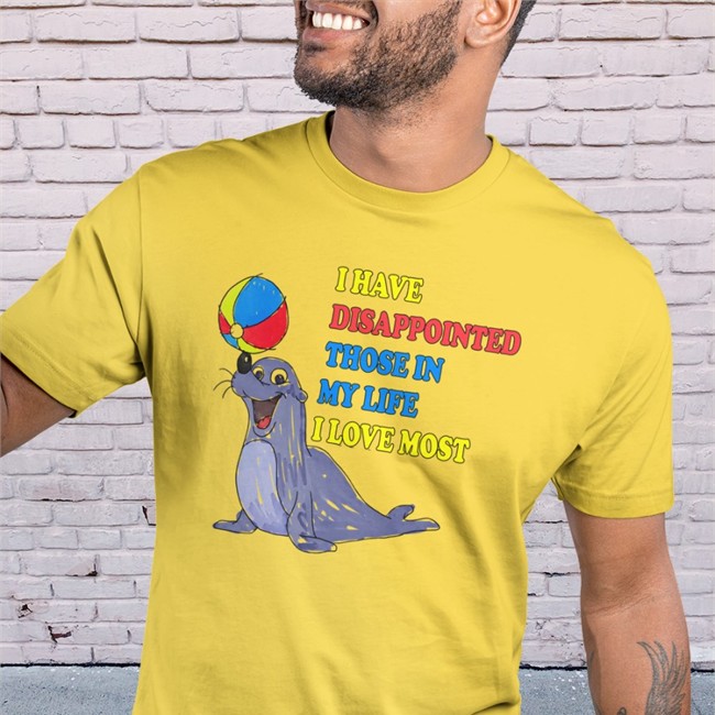 Good Shirts I Have Disappointed Those In My Life I Love Most Shirt The Good Shirts Shop I Have Disappointed Those In My Life I Love Most Tee Shirts That Go Hard