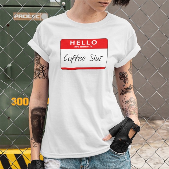 Hello My Name Is Coffee Slut Shirt Hello My Name Is Coffee Slut Shirt Barstool Big Cat