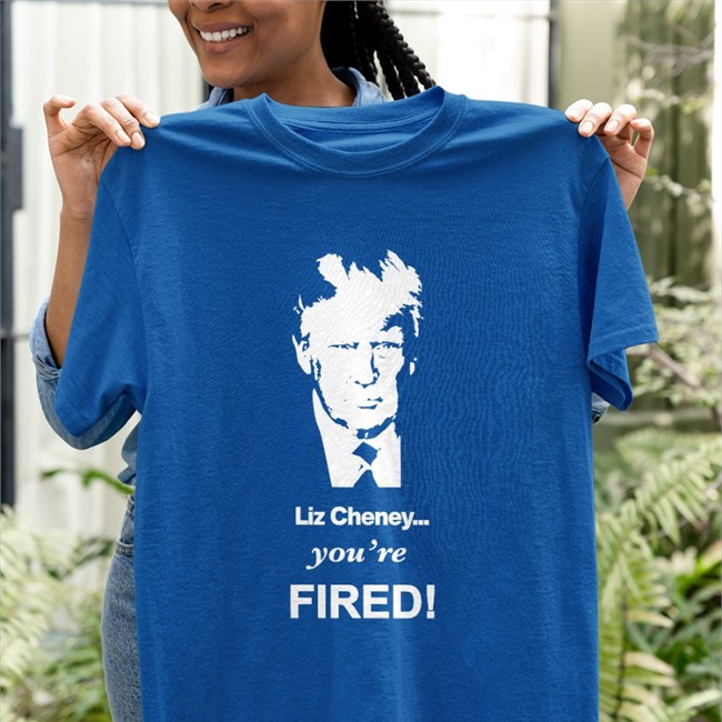 You're Fired Shirt