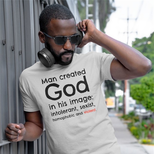 Man Created God In His Image Intolerant Sexist Homophobic And Violent Shirt White Michael