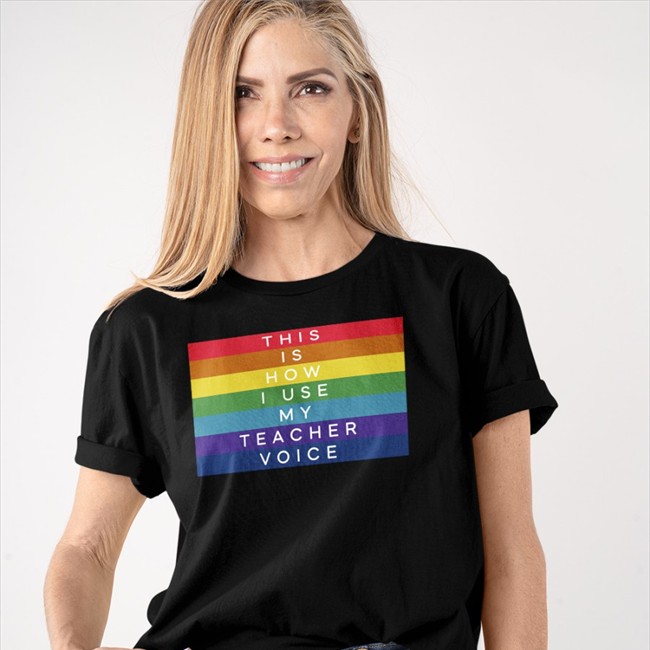 This Is How I Use My Teacher Voice Pride Shirt Queer