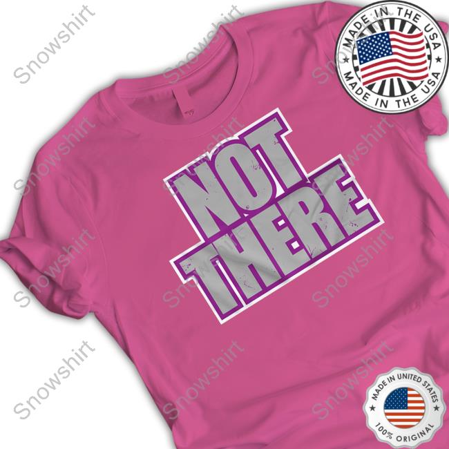Official Pro Wrestling Tees Merch Not There Shirt Not There Tee Shirt Matt Cardona