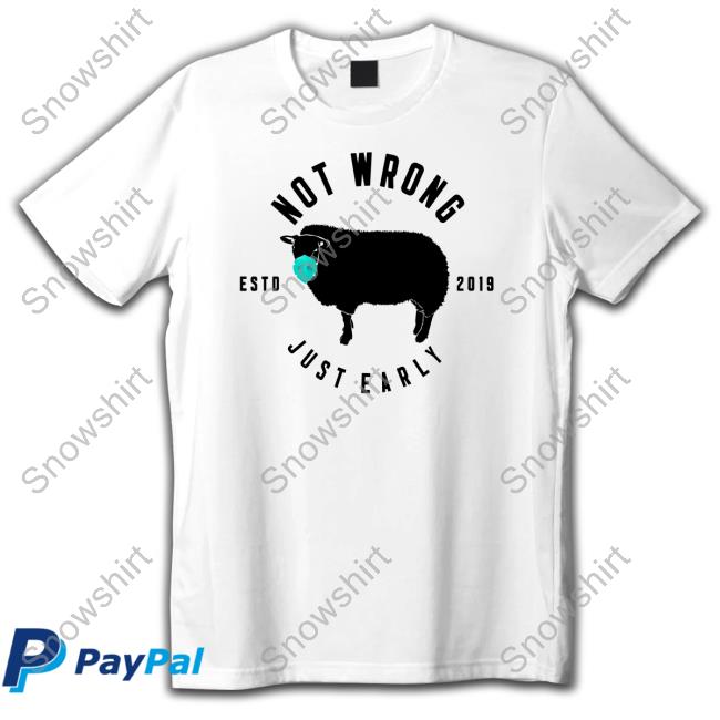 Official Guiness_Pig Not Wrong Just Early Estd 2019 Shirts