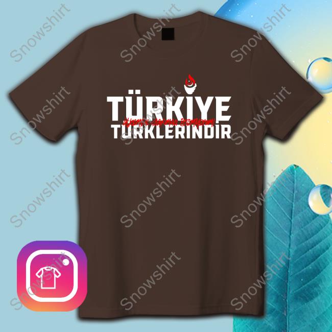 Ümit Özdağ Türkiye Türklerindir Türkiye Belongs To Turks T Shirt Official Türkiye Türklerindir Shirts