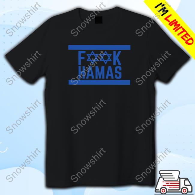 F Hamas Fuck Hamas Tee Shirt