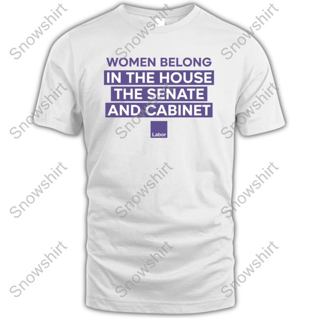 Women Belong In The House The Senate And Cabinet Tee Shirts White
