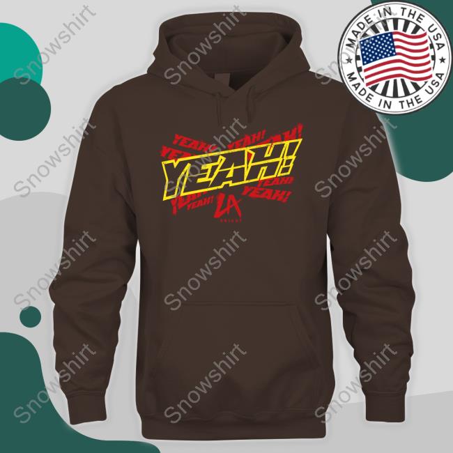 La Knight Yeah Hoodie La Knight Yeah T-Shirt