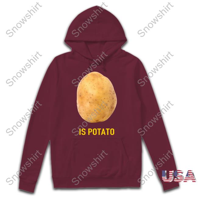 Is Potato Long Sleeve T Shirt