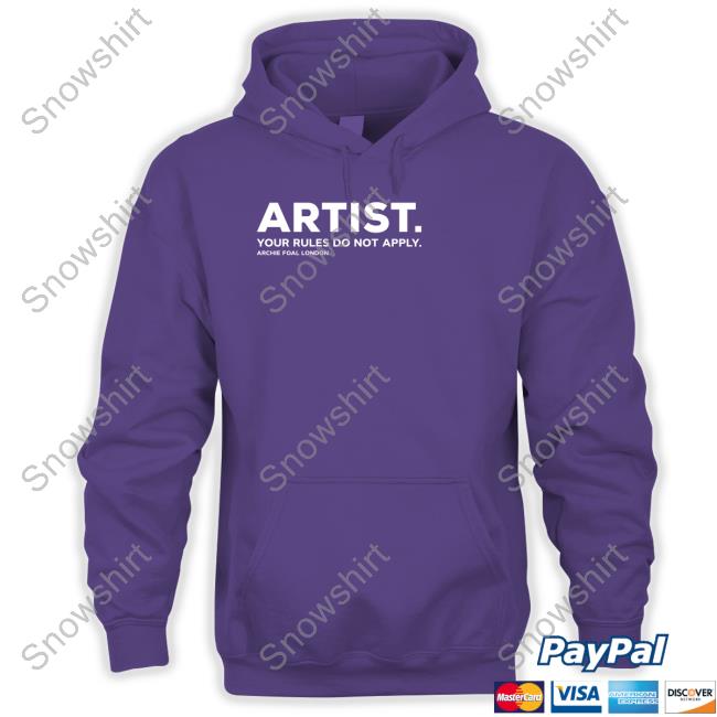 Official Artist Your Rules Do Not Apply Archie Foal London Shirts Artist Your Rules Do Not Apply T-Shirt