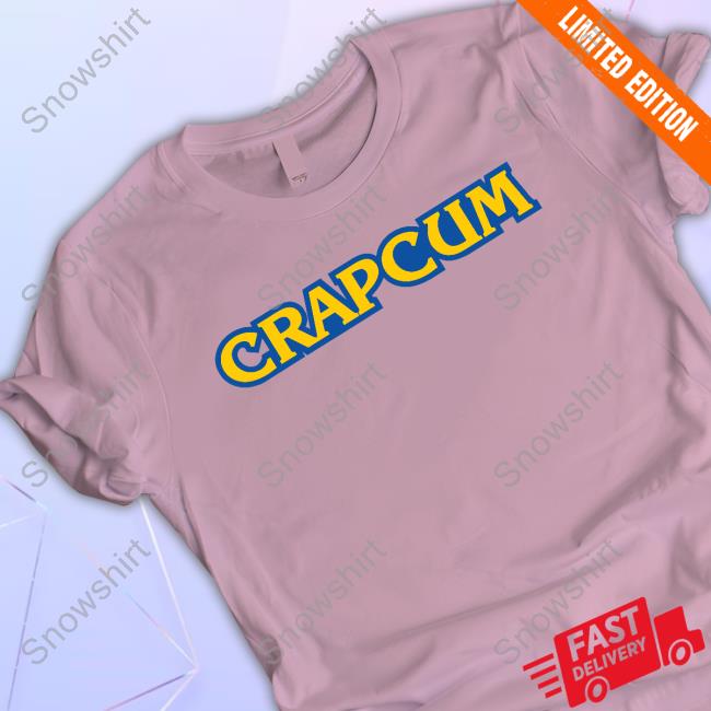 Crap Cum Tee Official Crap Cum Shirt