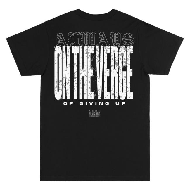 Always On The Verge Tee Thrown Merch