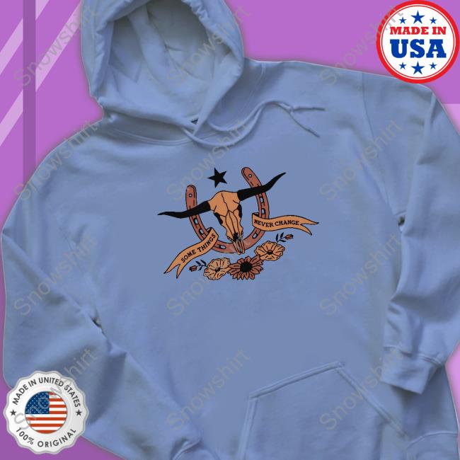 Some Things Never Change Sweatshirt