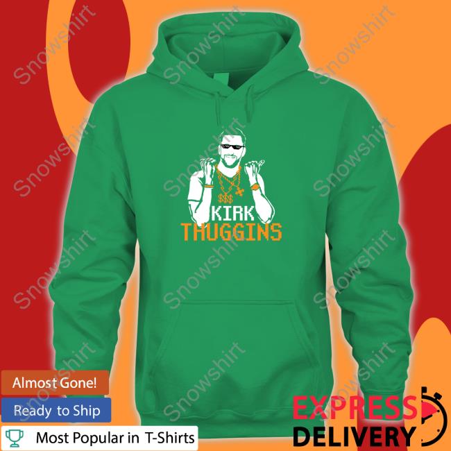 Kirk Thuggins T Shirts