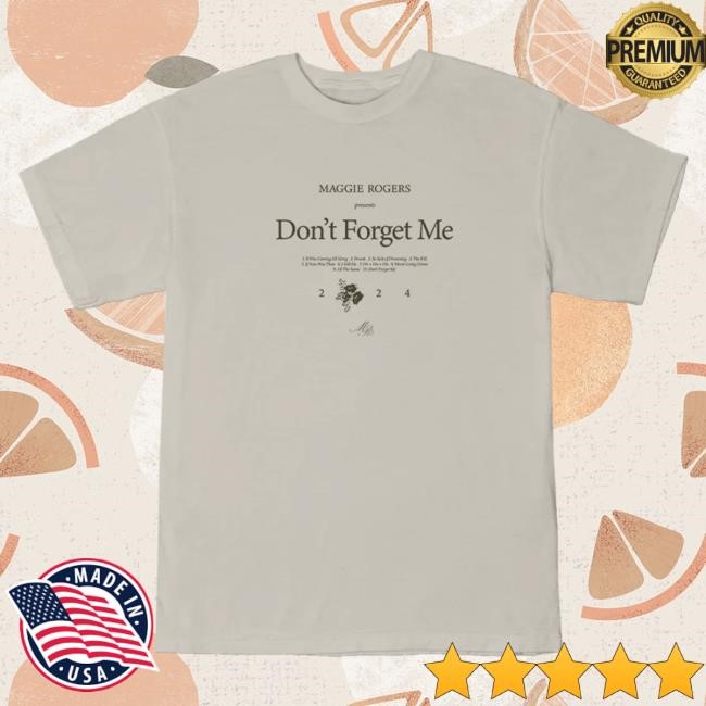 Official Maggie Rogers Merch Store Maggie Rogers Don't Forget Me Anniversary Album Shirt