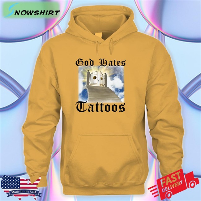 Shirts That Go Hard God Hates Tattoos Shirt Shithead Steve Merch Shithead Steve Merch God Hates Tattoos Hoodies Shirts That Go Hard