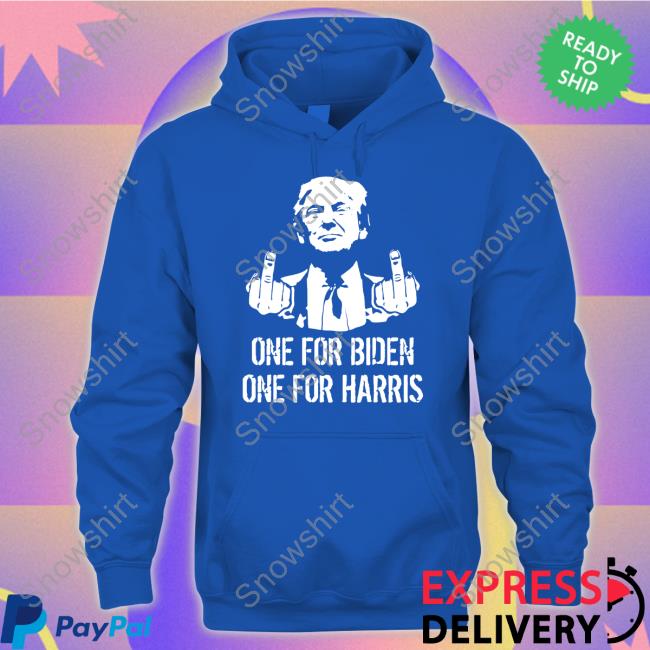Trump Middle Finger One For Biden One For Harris Hooded Sweatshirt Trump Middle Finger One For Biden One For Harris Sweatshirt