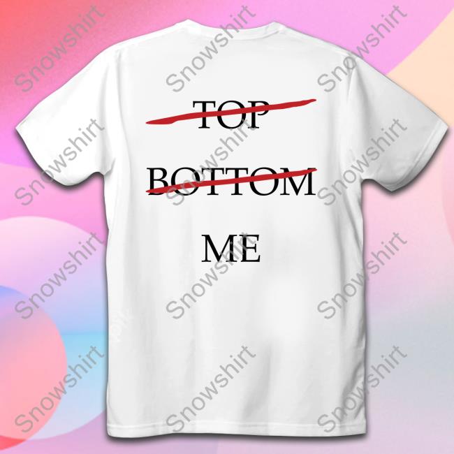 Official Top Bottom Me T-Shirt