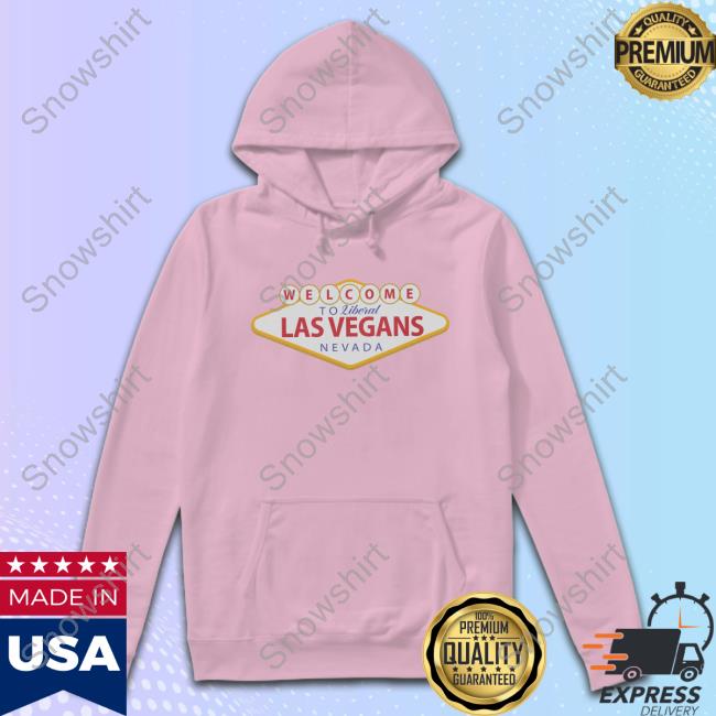 Hivemind Welcome To Liberal Las Vegans Nevada T Shirt Hivemind Las Vegans T-Shirt