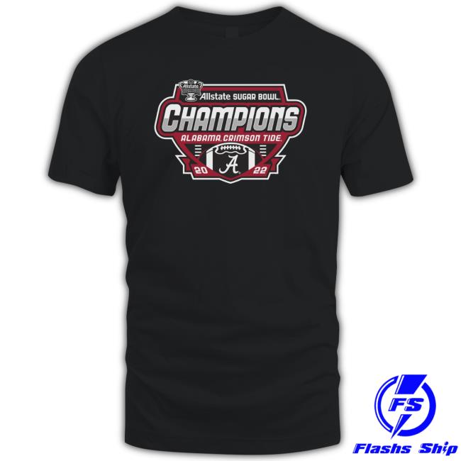 Sugar Bowl Alabama Champs Shield Shirts