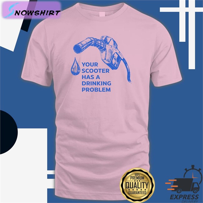 Bhash Your Scooter Has A Drinking Problem T Shirt Bhavish Aggarwal