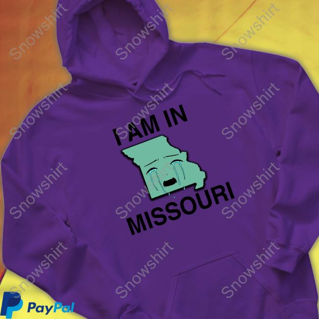 Shirts That Go Hard I Am In Missouri Tee Shirts That Go Hard I Am In Missouri Long Sleeve T Shirt Shirtsthatgohard