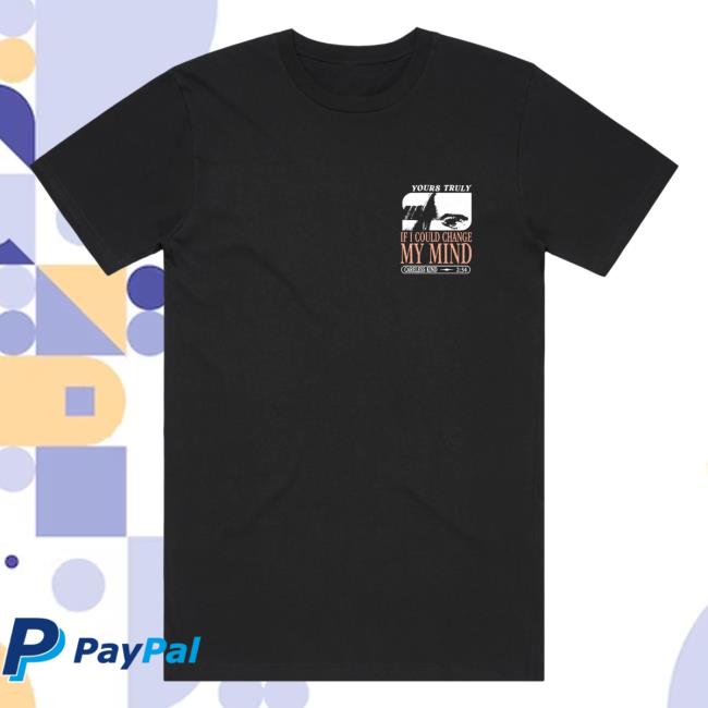 Yours Truly Careless Kind T Shirt