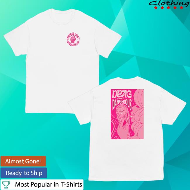 Obsessed With Merch Shop Drag Isn't Dangerous Makeup Mirror TShirt