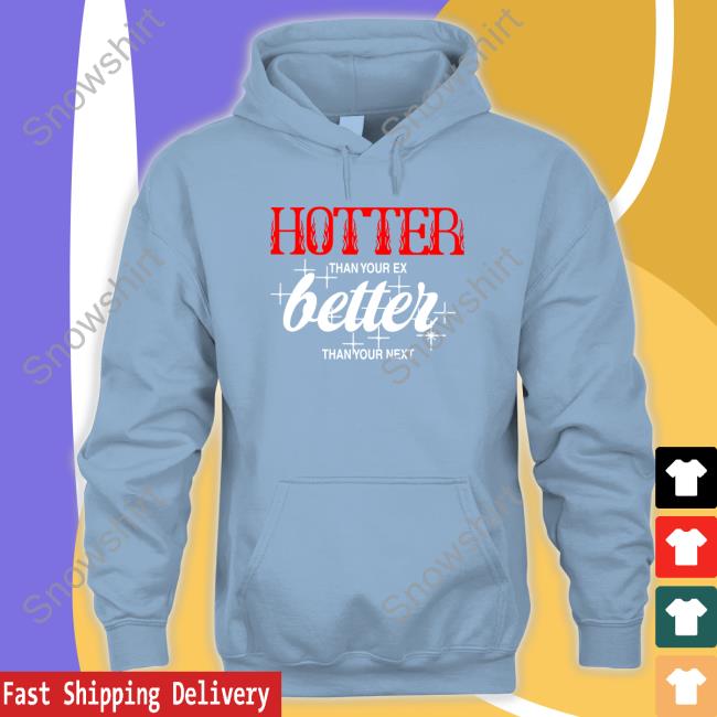 Hotter Than Your Ex, Better Than Your Next Hyunjin Sweatshirt Hotter Than Your Ex, Better Than Your Next Hyunjin Hoodie Shirt Black