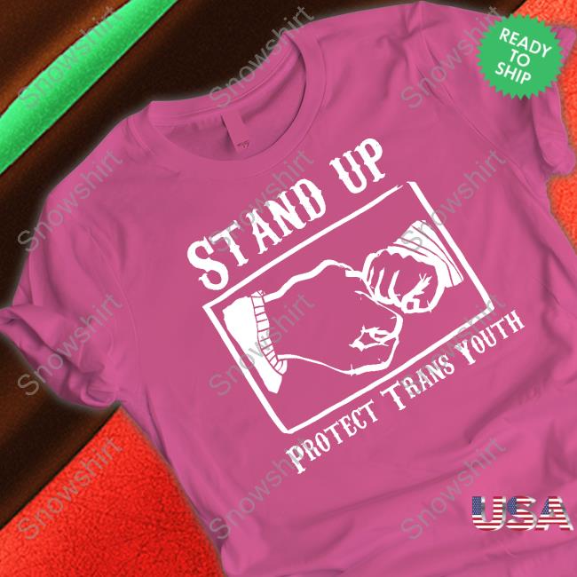Official Stand Up Protect Trans Youth T Shirts Stand Up Protect Trans Youth Hoodie