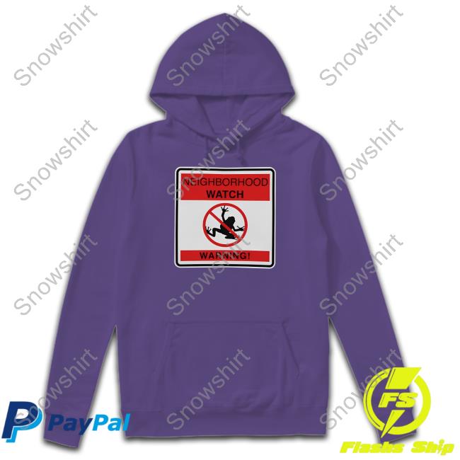 Frog Neighborhood Watch Hoodie Neighborhood Watch Warning Shirt