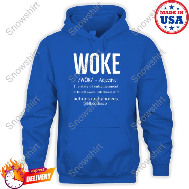 The Black Coffee Company Woke Definition Shirt The Black Coffee Company Woke Definition Long Sleeve Tee