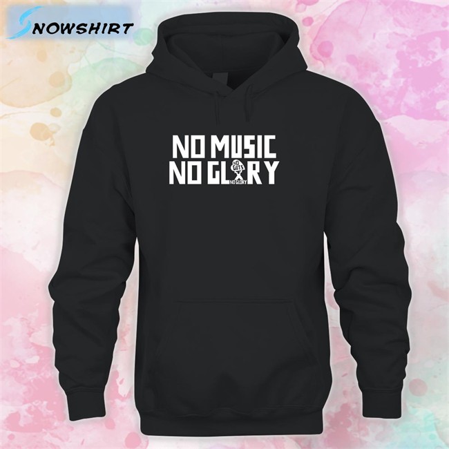 No Music No Glory Long Sleeve Shirt No Guts No Glory