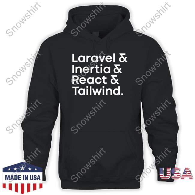 Laravel & Inertia & React & Tailwind Shirt