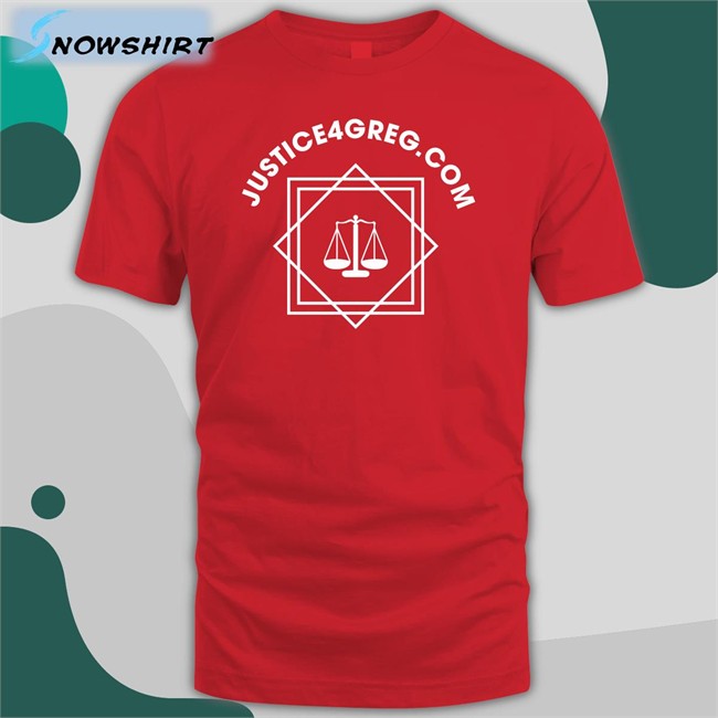 Cause Team Shop Scales Of Justice Apparel Justice 4 Greg Tee Shirt Rabia O'chaudry