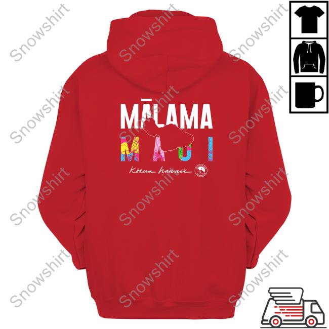 Mālama Maui Kōkua Hawaiʻi Shirts Official T&C Surf Merch Mālama Maui Kōkua Hawaiʻi Shirt