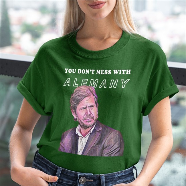 The Mateu Alemany Fan Design You Don't Mess With Alemany Shirt Barca Buzz Store