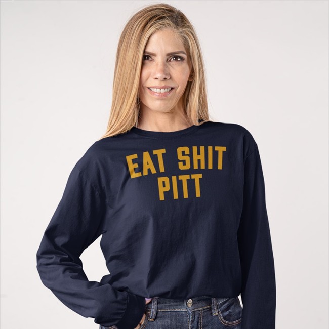 Eat Sht Pitt Shirt Barstool U Barstool Sports Eat Sht Pitt Hoodie