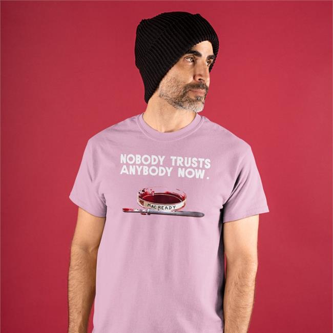 Nobody Trusts Anybody Now Tee