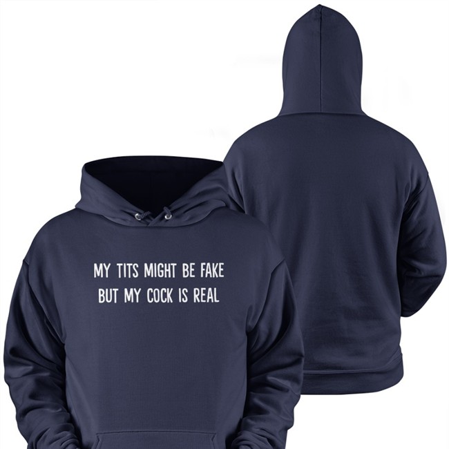My Tits Might Be Fake But My Cock Is Real Shirt