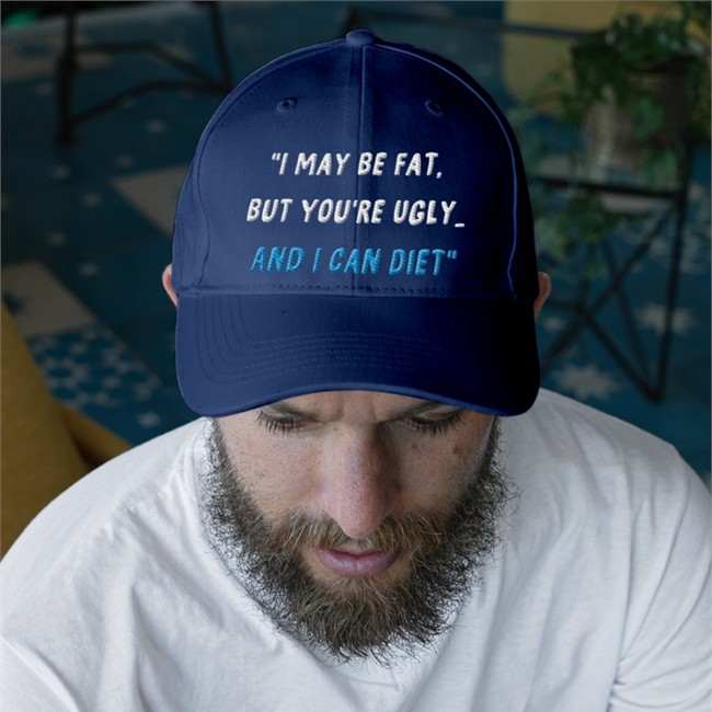 I May Be Fat But You're Ugly And I Can Diet Hoodie