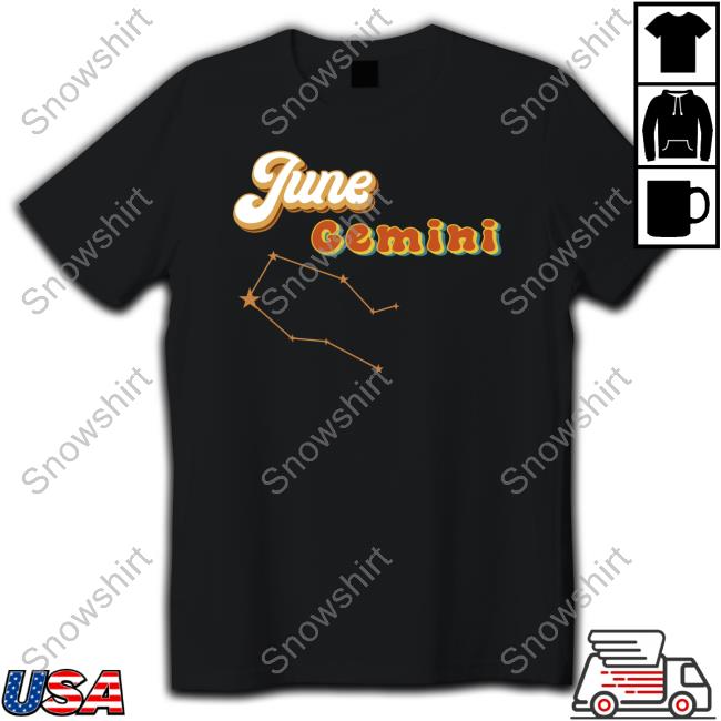 Official June Gemini Shirts Official June Gemini T Shirts