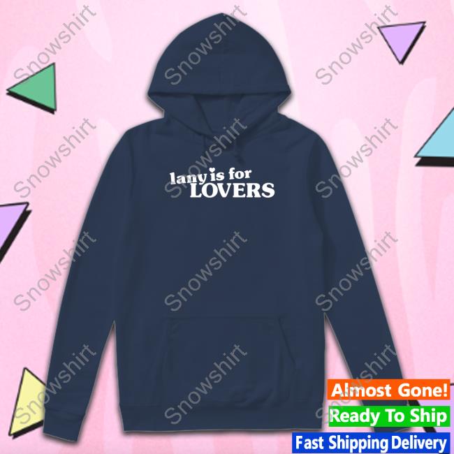 Lany Merch Lany Is For Lovers Long Sleeve T Shirt Lany Is For Lovers TankTop
