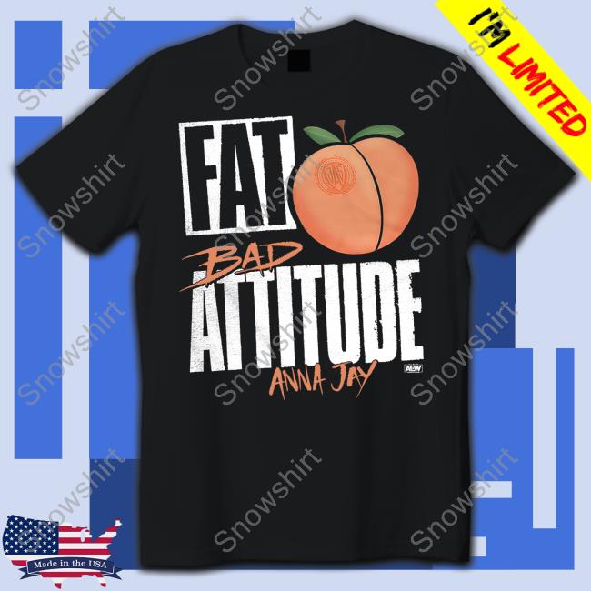 Fat Bad Attitude Anna Day Tee Shirt