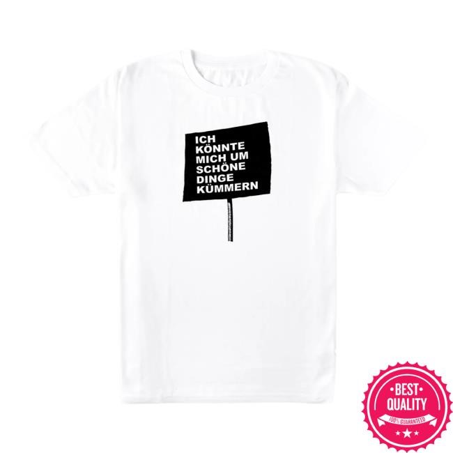 Team Scheisse Schöne Dinge Tee Shirt Team Scheisse Merch
