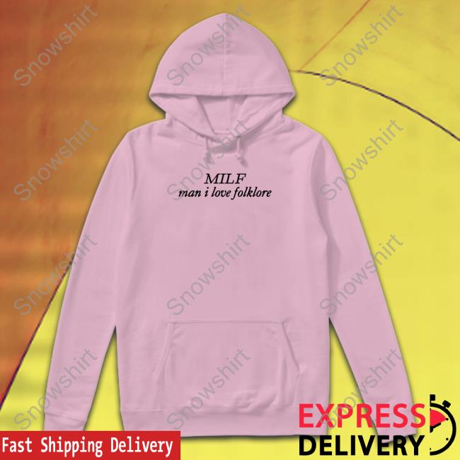 Milf Man I Love Folklore Shirt Nicole Taylor’S Version Milf Man I Love Folklore T Shirt
