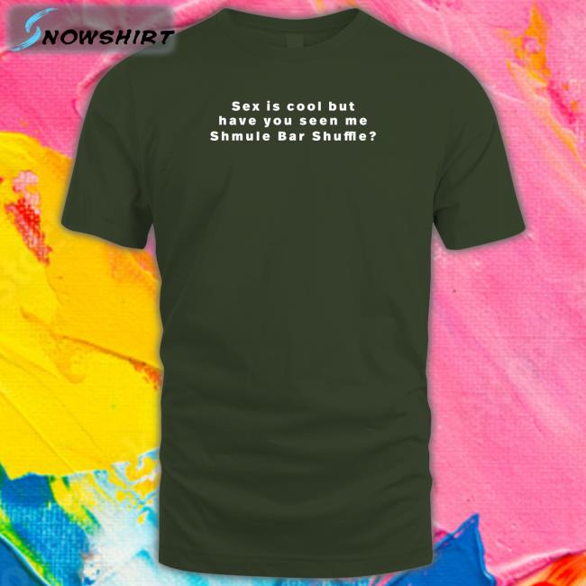 Vandy 222 Merch Sex Is Cool But Have You Seen Me Shmule Bar Shuffle Crewneck Sweatshirt