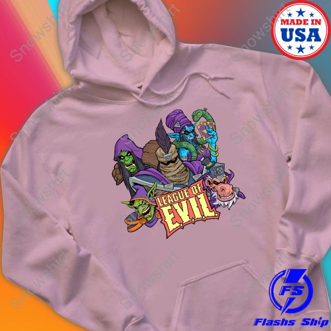 Jim Nelson The League Of E.V.I.L Hoodie Jim Nelson The League Of E.V.I.L Tee